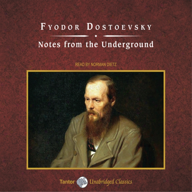 Notes From The Underground (unabridged)