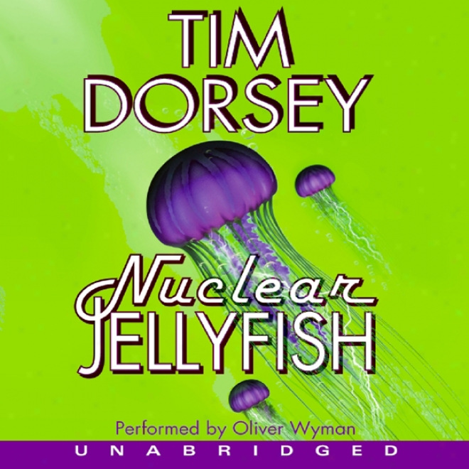 Nuclear Jellyfish (unabridged)