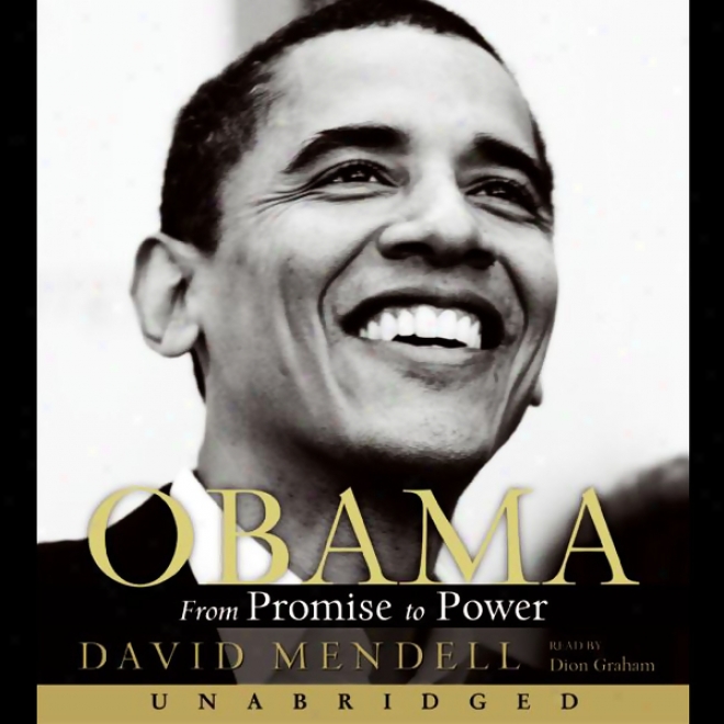 Obama: From Promise To Power (unabridged)