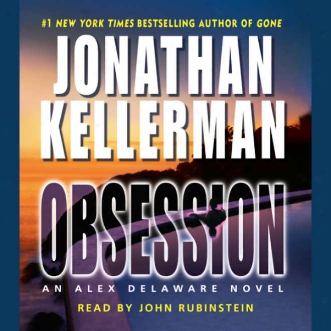 Obsession: An Alex Delaware Novel