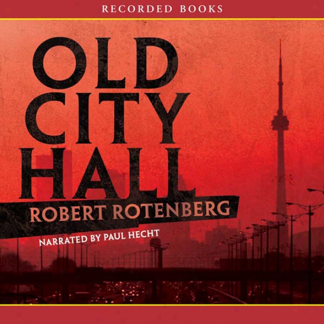 Old City Hall (unabridged)