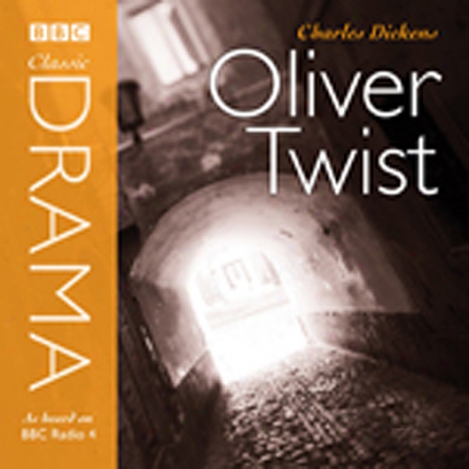 Oliver Twist (dramatised) (unabridged)