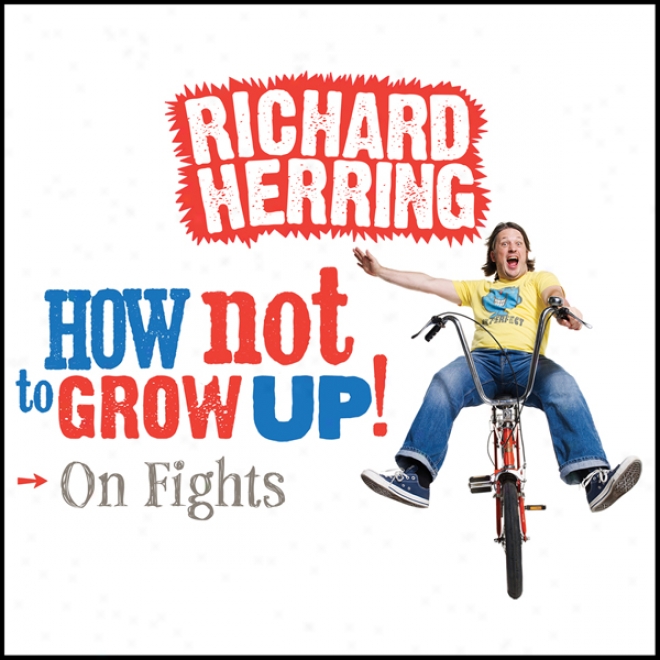 On Fights: How Not To Grow Up