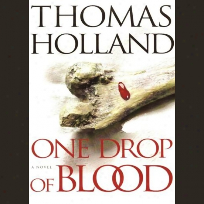 One Drop Of Blood (unabridged)