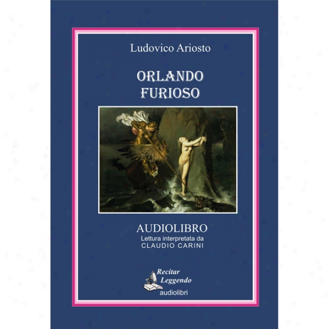 Orlando Furioso (the Frenzy Of Orlando)