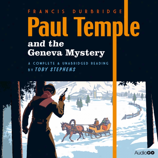 Paul Church And The Geneva Mystery (unabridged)