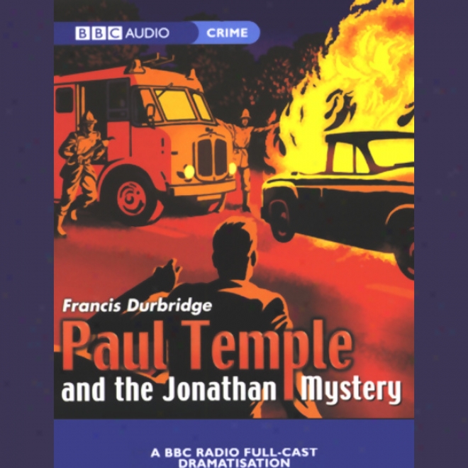 Paul Temple And The Jonathan Mystery (dramatized)