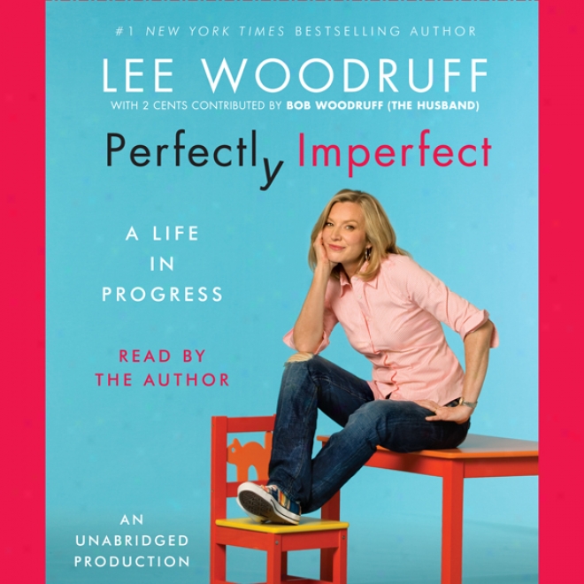 Exquisitely Imperfect: Notes On A Marriwge... (unabridged)