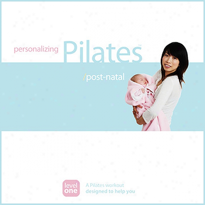 Perdonalizing Pilates: Post-natal (unabridged)