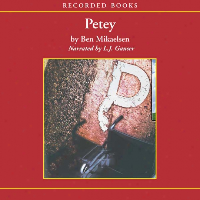 Petey (unabridged)