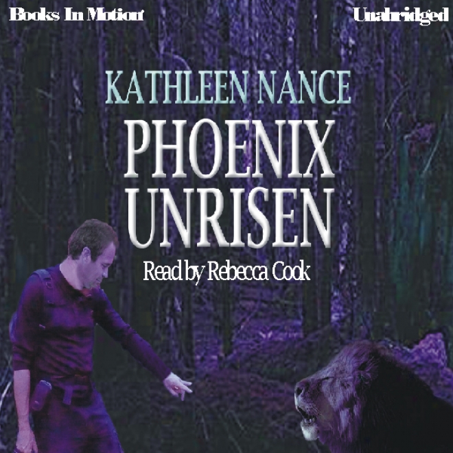 Phoenix Unrisen (unabridged)