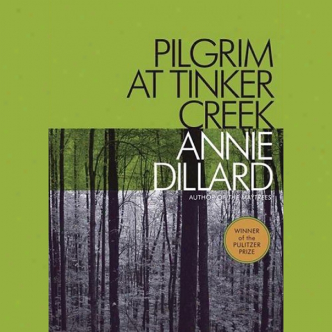 Pilgrim At Tinker Creek (unabridged)