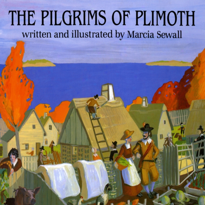 Pilgrims Of Plimoth (unabrieged)