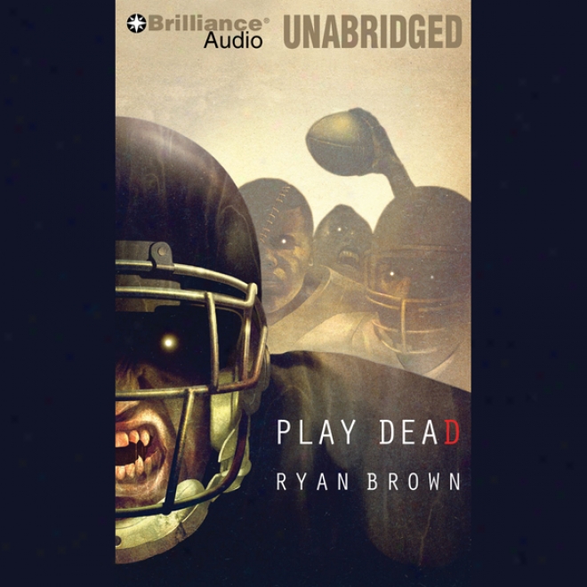 Play Dead: A Thriller (unabridged)