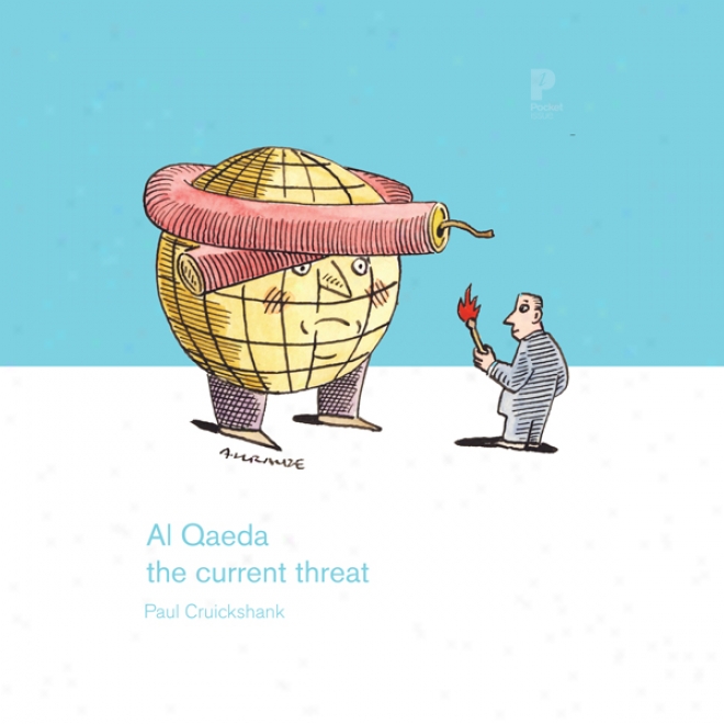 Pocket Issue, Al Qaeda: The Current Threat (unabridged)