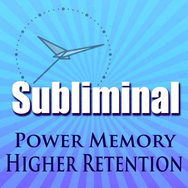 Power Memory Subliminal: Higher Brain Memiry & Retention, De-clutter The Mind Brainwave Therapy, Binaural Meditation
