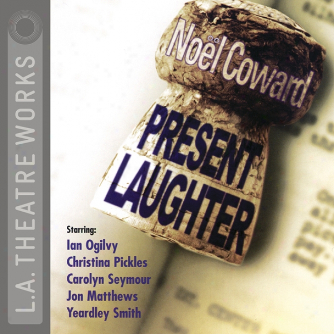 Pres3nt Laughter (dramatized)