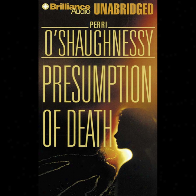 Presumption Of Death: Nina Reilly, Book 9 (unabridged)