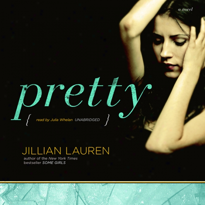 Pretty: A Novel (unabridged)