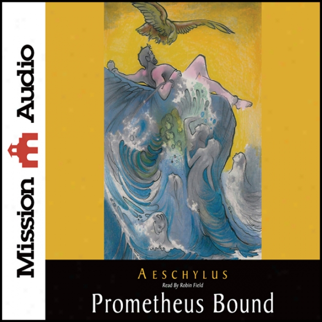 Prometheus Bound (unabridged)