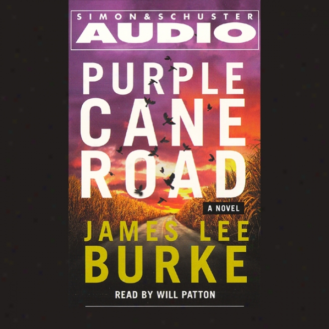 Purple Cane Road