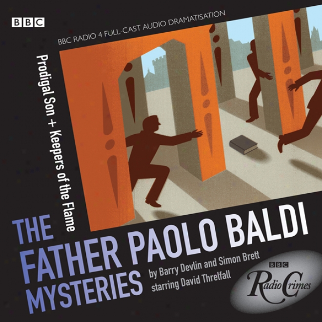 Radio Crimes: Baldi: Prodigal Son & Keepers Of The Flame