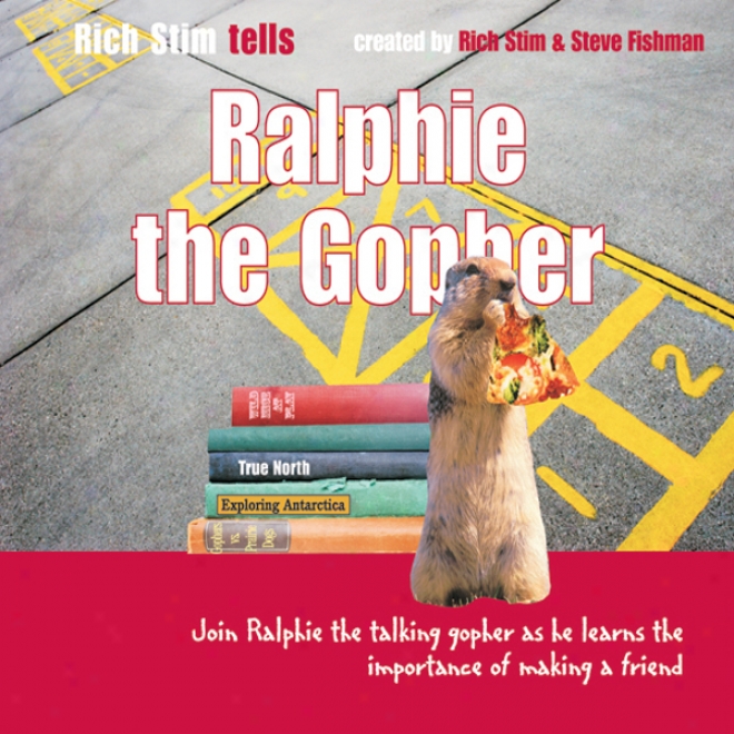 Ralphie The Gopher (unabridged)