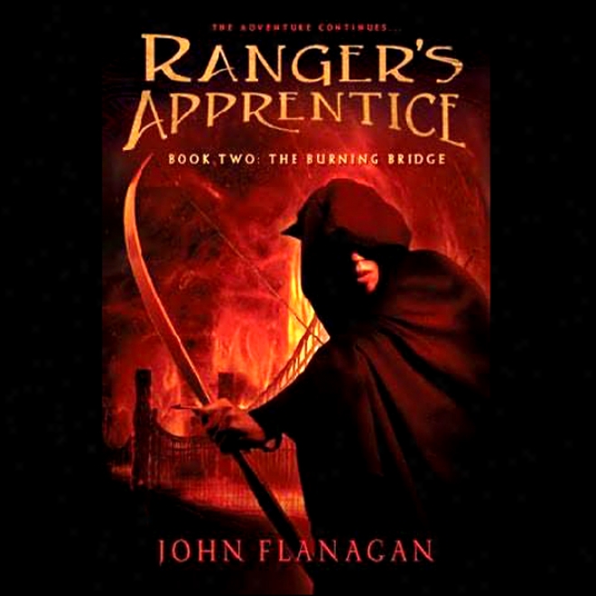 Ranger's Apprentice, Book 2: Burning Bridge (unabridged)