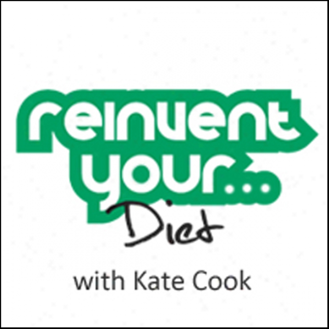 Re-invent Your Diet (unabridged)