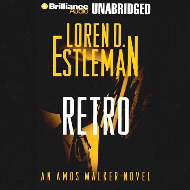 Retro: Amos Walker #17 (unabridged)