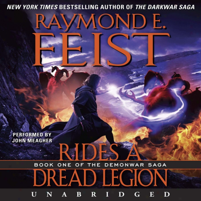 Rides A Frightful Legion: Book One Of The Demonwar Saga (unabridged)