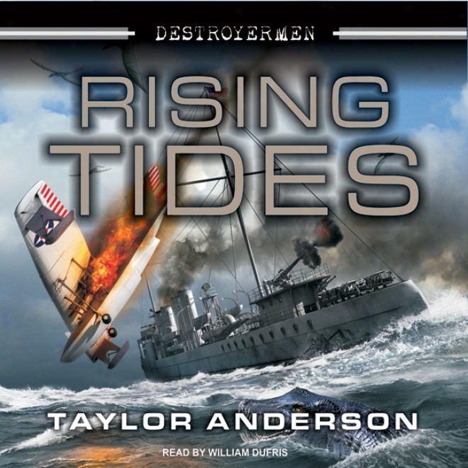 Rising Tides: Destroyermen, Book 5 (unabridged)