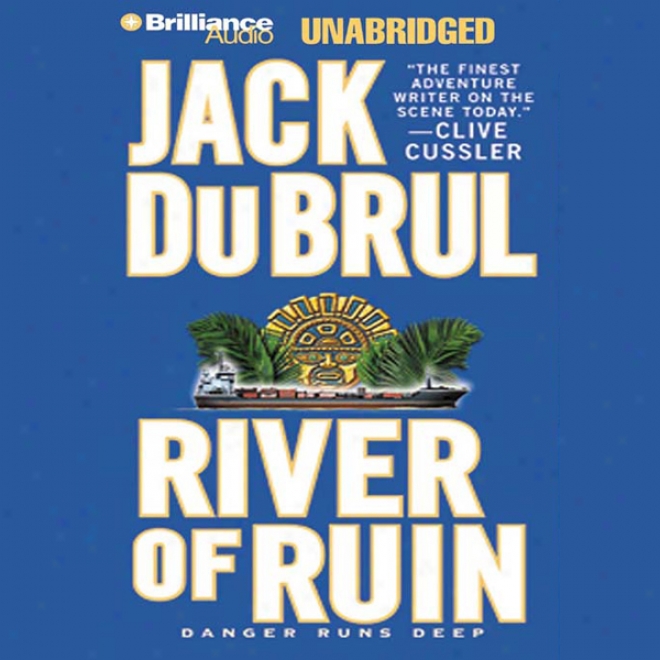 River Of Ruin (unabridged)