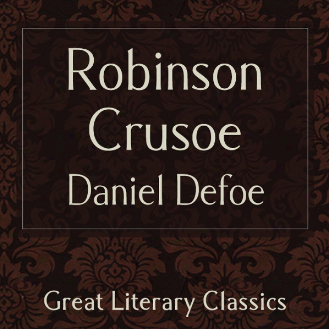 Robinson Crusoe (unabridged)