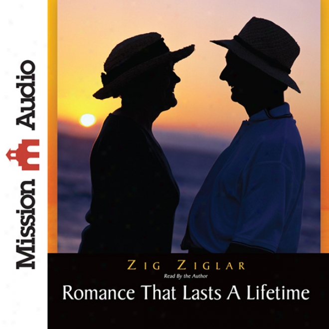 Romance Thag LastsA  Lifetime (unabridged)