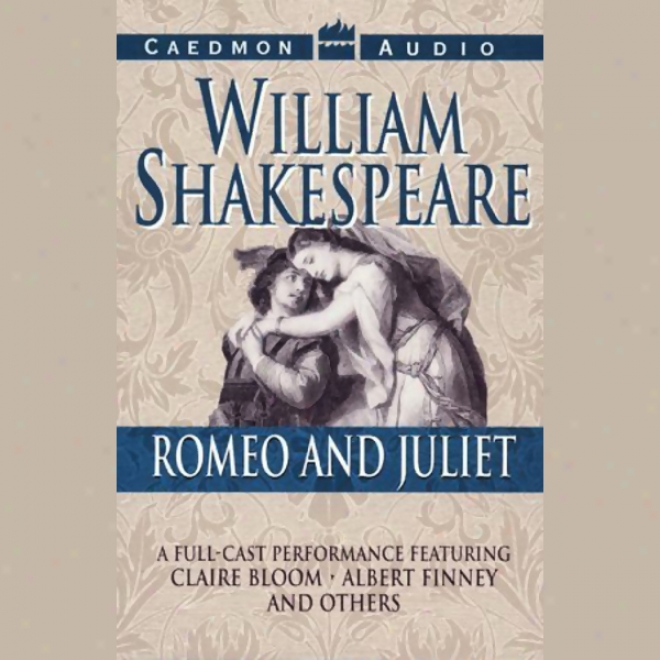 Romeo And Juliet (dramatized)