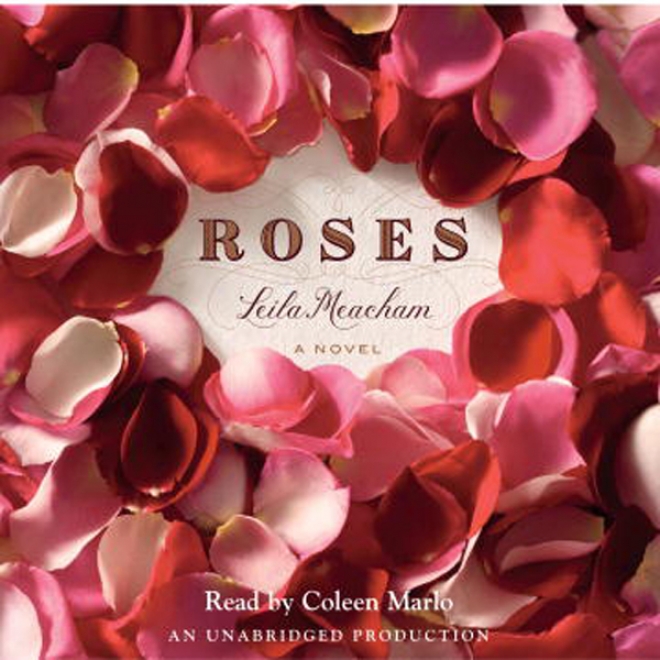 Roses: A New (unabridged)