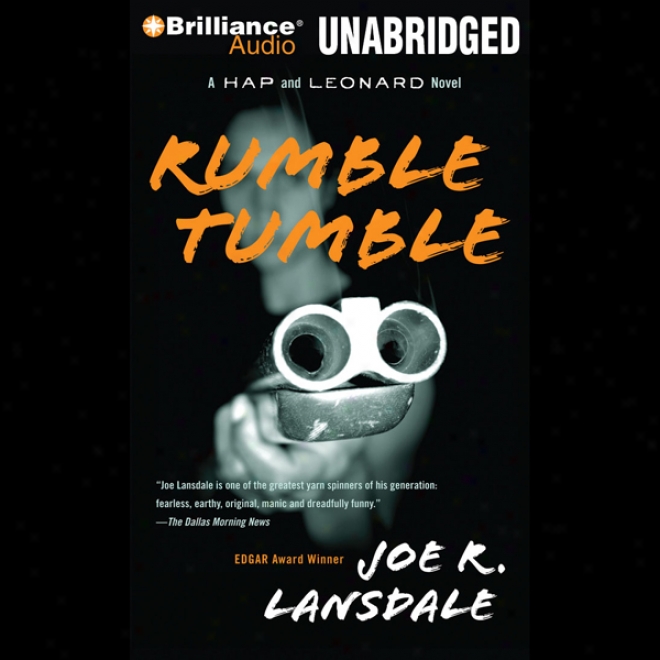 Rumble Tumble: A Hap And Leonard Novel #5 (unabridged)