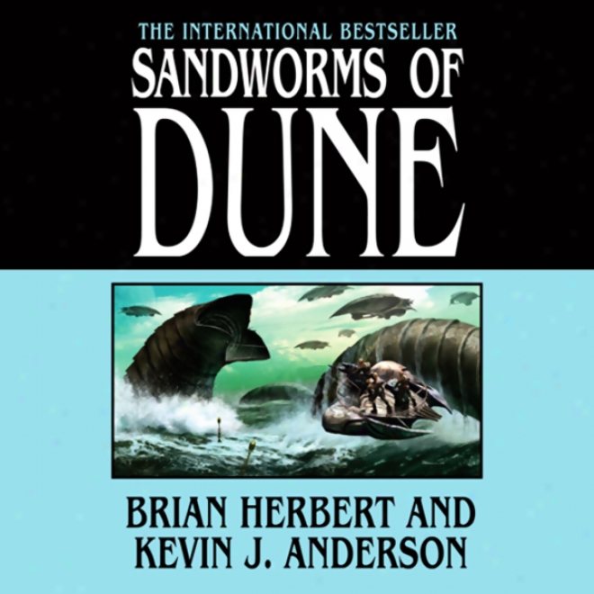 Sandworms Of Dune (unabridged)