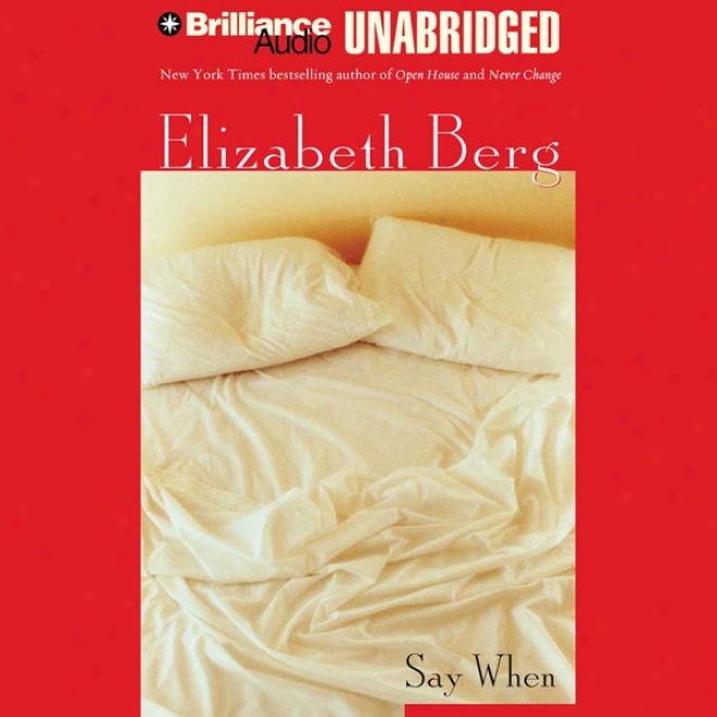 Say When (unabridged)