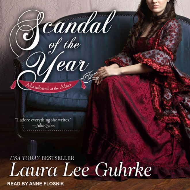 Scandal Of The Year: Abandoned At The Altar, Book 2 (unabridged)