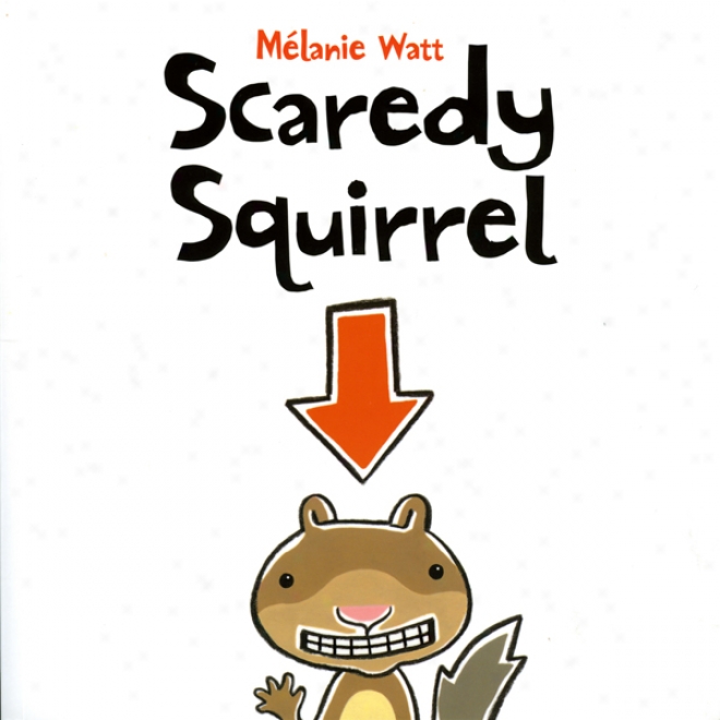 Scaredy Squirrel (unabridged)