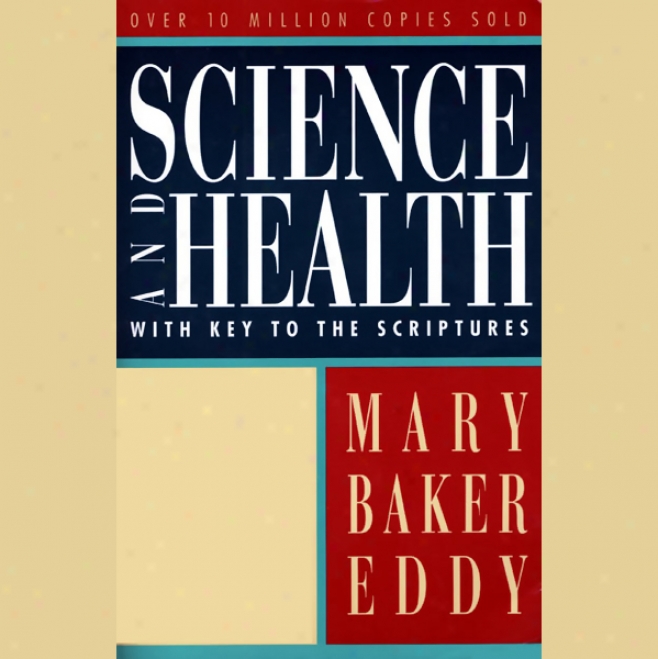 Science And Health With Key To The Scriptures (unabridged)