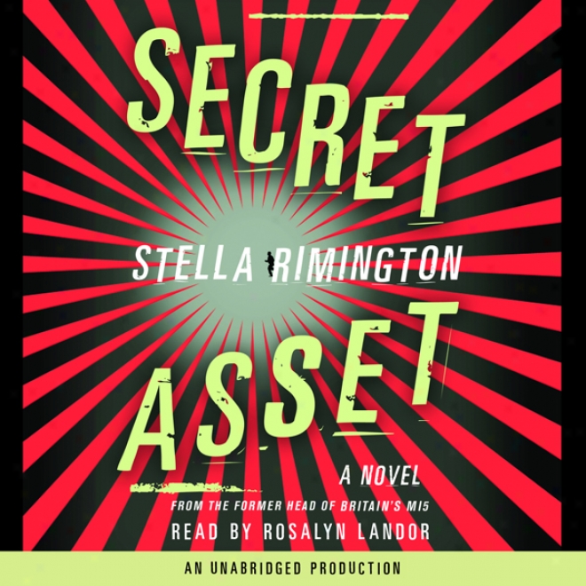 Secret Asset: A Novel