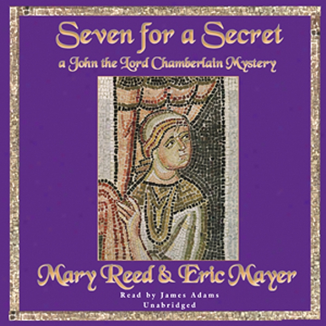 Seven For A Secret A John The Eunuch Secret (unabridged)