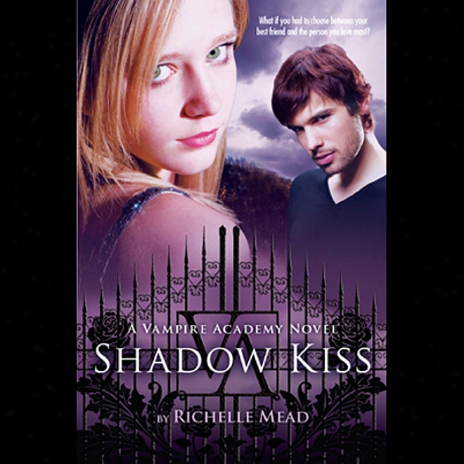 Shadow Kiss: Vzmpire Academy, Book 3 (unabridged)