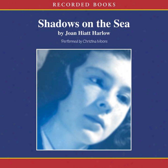 Shadows On The Sea (unabridged)