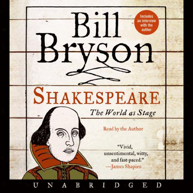 Shakespeare: The World As Stage (unabridged)