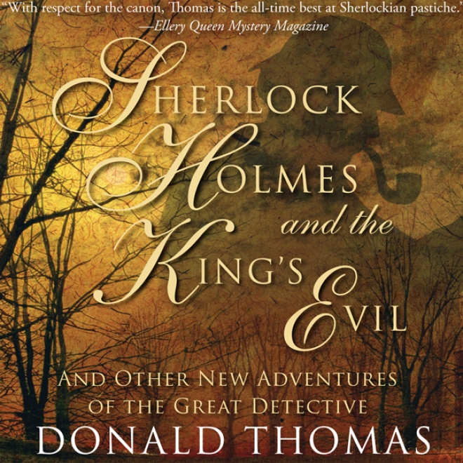 Sherlock Holmes And The King's Evil (unabridged)