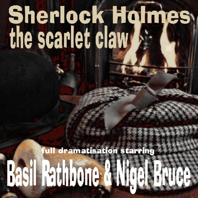 Sherlock Holmes: The Scarlet Claw